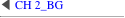 ◀ CH 2_BG