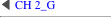 ◀ CH 2_G