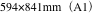 594×841mm（A1）