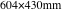 604×430mm