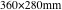 360×280mm