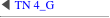 ◀ TN 4_G